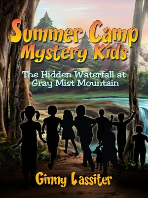 cover image of The Hidden Waterfall at Gray Mist Mountain